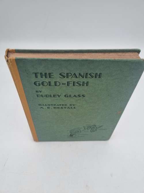 The Spanish Gold-Fish by Dudley Glass and A. E. Bestall (Illustrator)