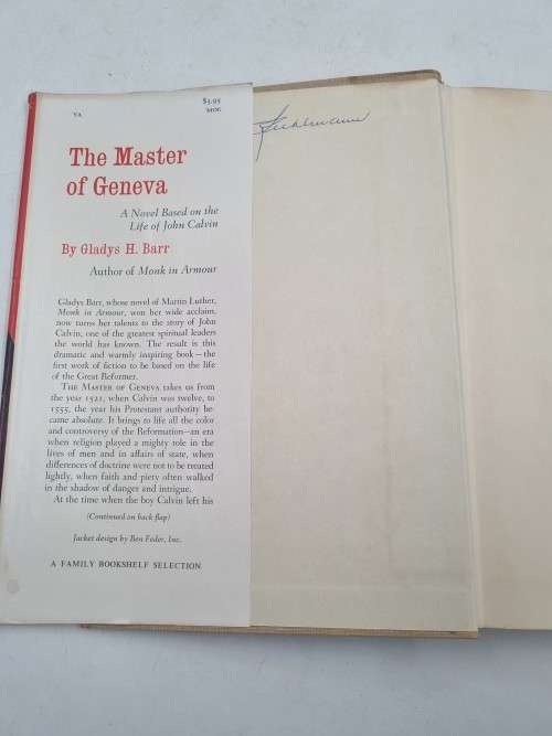 The Master Of Geneva: A Novel Based on the Life of John Calvin by Gladys H Barr | First Edition