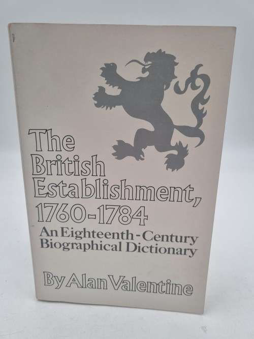 British Establishment, 1760-1784: Eighteenth Century Biographical Dictionary 2 Volumes