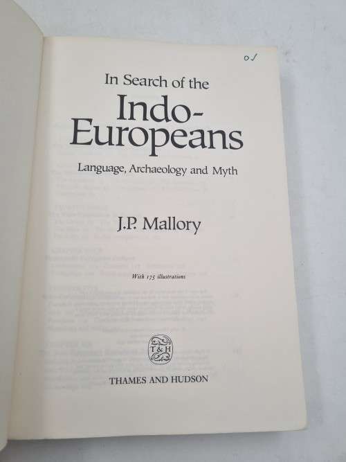 In Search of the Indo-Europeans: Language, Archaeology and Myth by J.P. Mallory