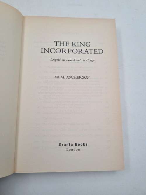 The King Incorporated: Leopold the Second and the Congo by Neal Ascherson