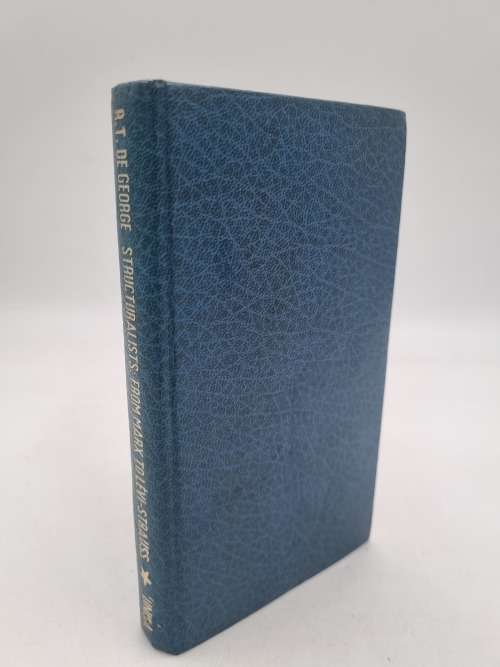 The Structuralists: From Marx to Levi-Strauss  - Richard T. De George