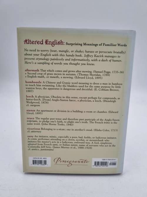 Altered English: Surprising Meanings of Familiar Words  Jeffrey Kacirk