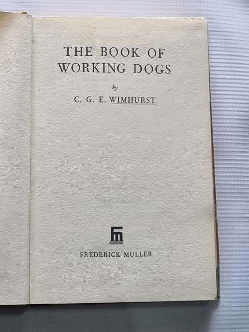 The Book of Working Dogs - C G E Wimhurst