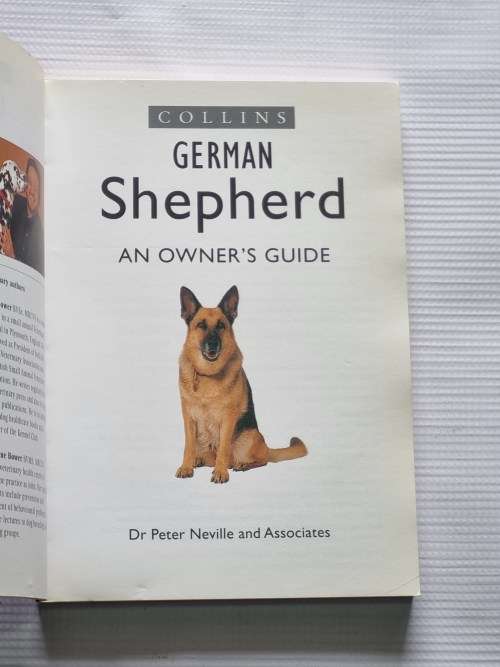German Shepherd an Owners Guide - Dr Peter Neville +  The German Shepherd by John Gordon