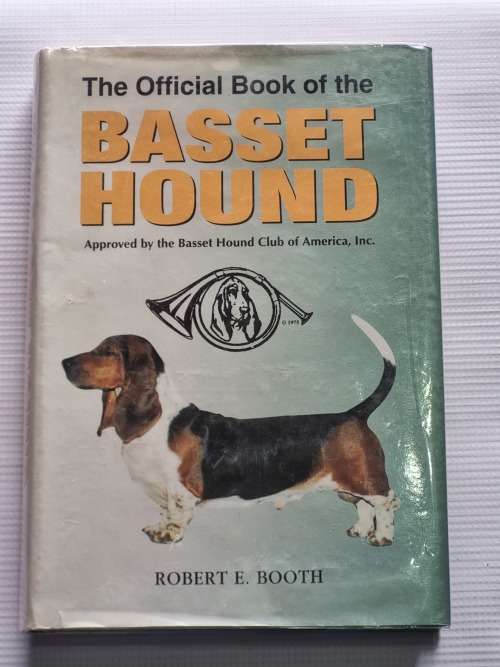 The Official Book of the Basset Hound - Robert E Booth