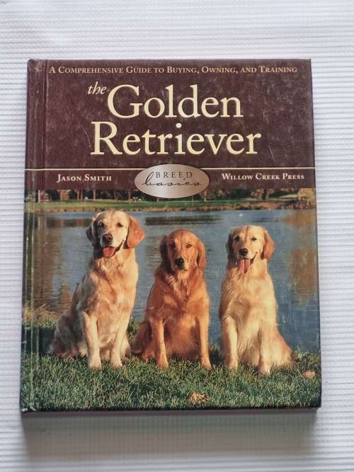 3 Books on Retrievers ~ The Golden Retriever,  Labrador Retrievers and Golden Retrievers