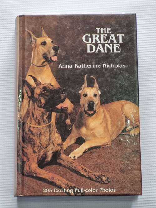 The Great Dane - Anna Katherine Nicholas | 205 Exciting Full-Color Photos