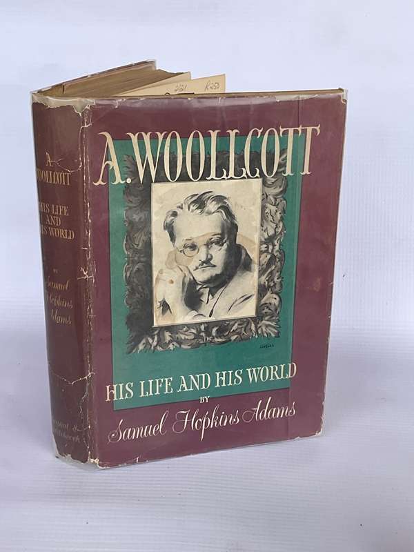 A. Woollcott, His Life and His World ~ Samuel Hopkins Adams 1945
