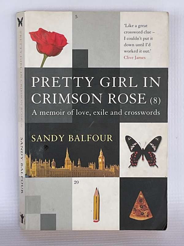 Pretty Girl in Crimson Rose - Sandy Balfour | Memoir of love, exiles and crosswords