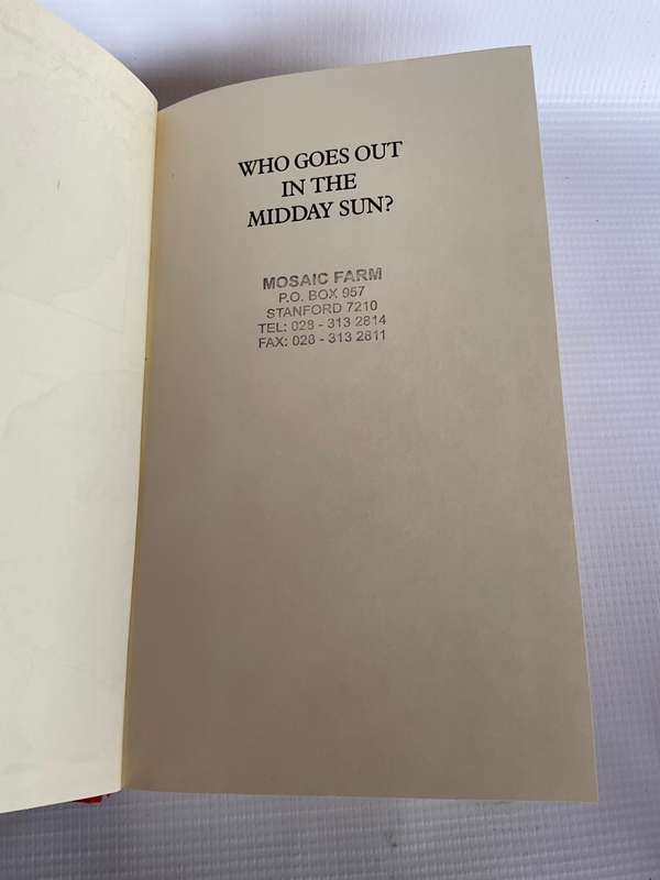 Who Goes Out in the Midday Sun? An Englishman`s Trek Through the Amazon Jungle - Benedict Allen