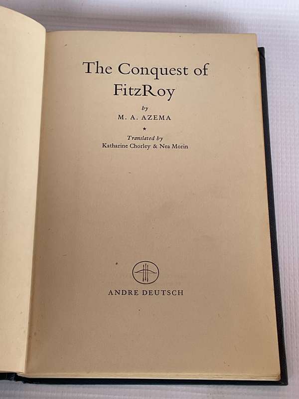 The Conquest of Fitzroy M. A. Azema 1957 | Mountaineering