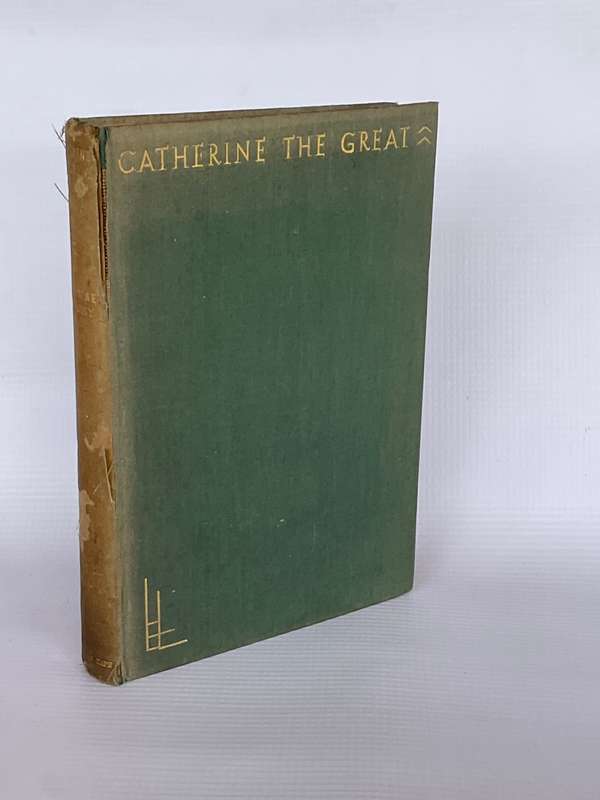 Catherine the Great - Katherine Anthony