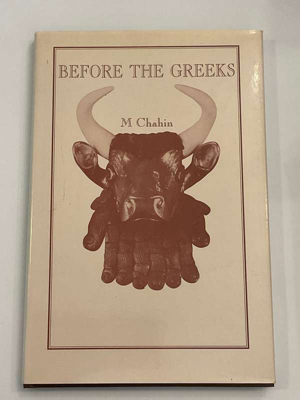 Before the Greeks  - M Chahin