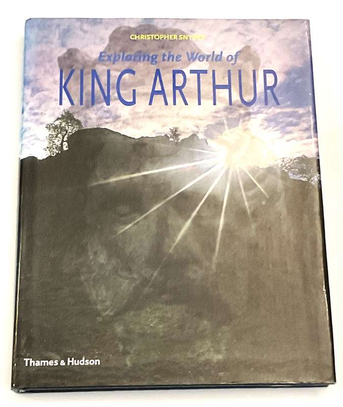 Exploring the World of King Arthur by Christopher Snyder