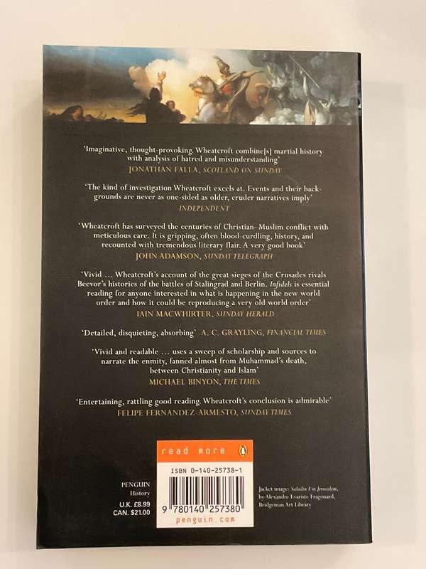 Infidels: A History of the Conflict Between Christendom and Islam by Andrew Wheatcroft