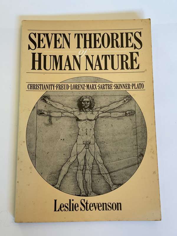 Seven Theories of Human Nature ~ Leslie Stevenson | Christianity, Freud, Lorenz, Marx, Sartre, ...