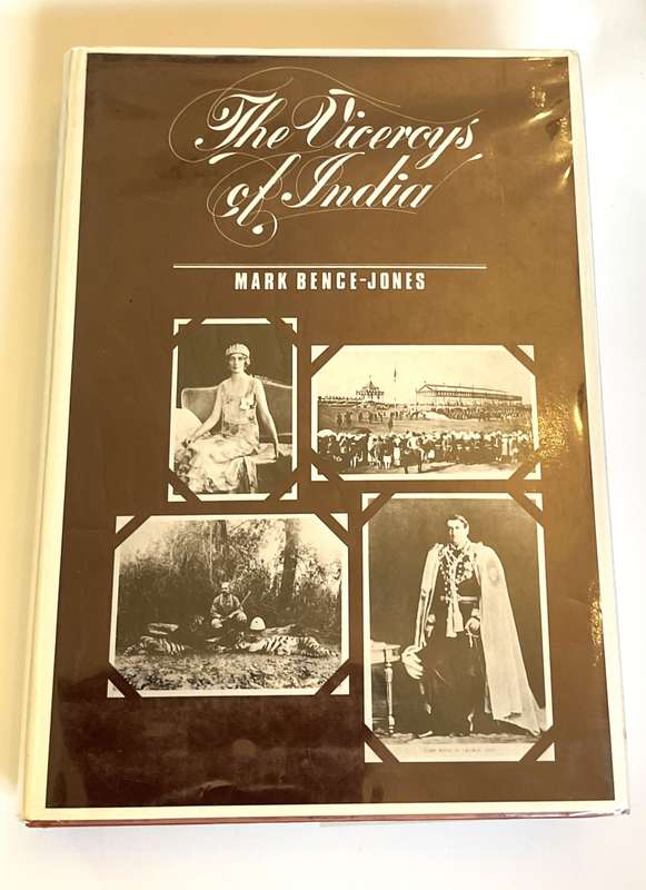 The Viceroys of India by Mark Bence-Jones