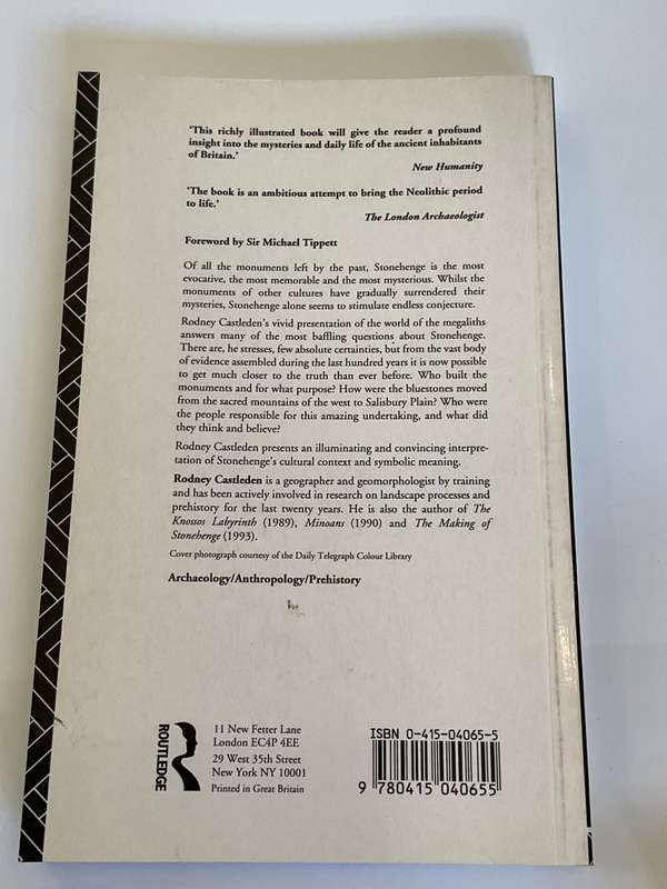 The Stonehenge People: An Exploration of Life in Neolithic Britain, 4700-2000 BC by Rodney Castleden