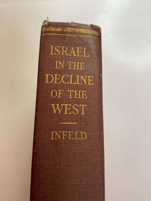 Israel in the Decline of the West ~ Harry Infield