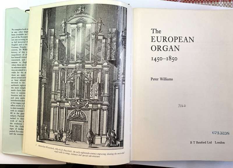 The European Organ 1450-1850 by Peter Williams
