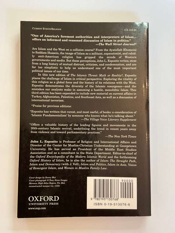 The Islamic Threat : Myth or Reality? by John L. Esposito