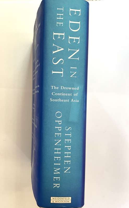 Eden in the East: The Drowned Continent of Southeast Asia by Stephen Oppenheimer