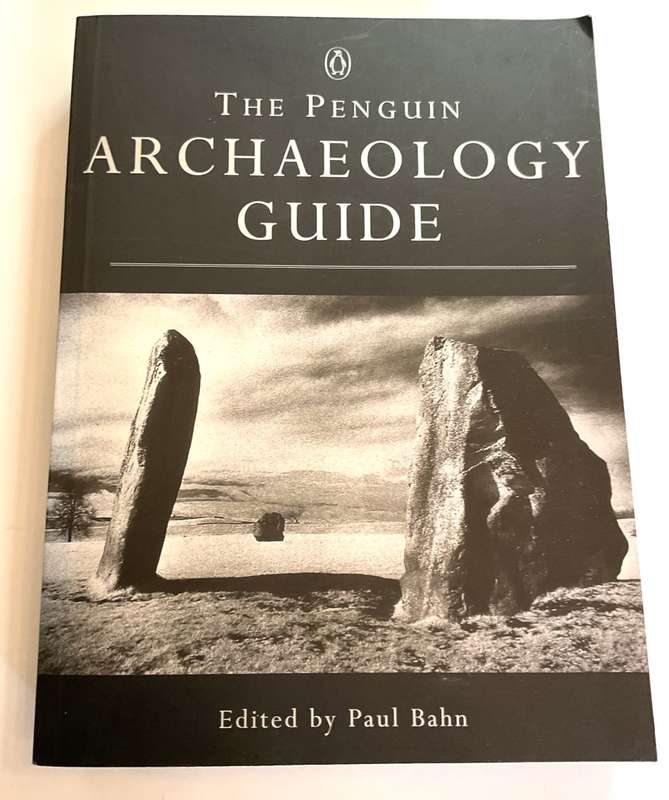 The Penguin Archaeology Guide - Paul G. Bahn