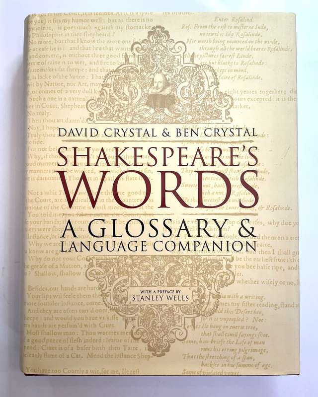 Shakespeares Words: A Glossary and Language Companion  David Crystal & Ben Crystal