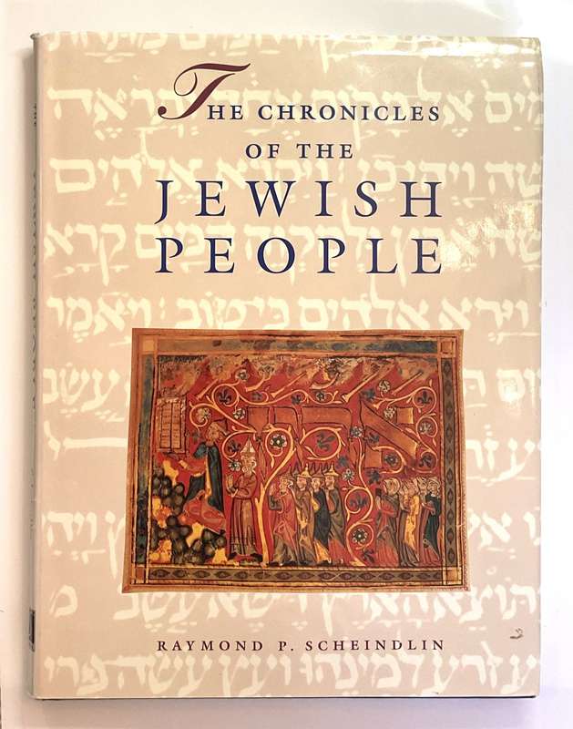 The Chronicles of the Jewish People by Raymond P. Scheindlin