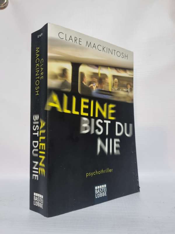 Alleine Bist Du Nie - Clare Mackintosh