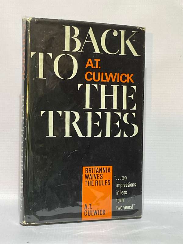 Back to the Trees - Arthur Theodore Culwick | First Edition 1965