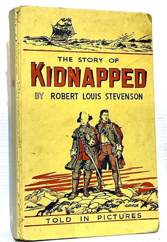 The Story of Kidnapped - Told in pictures by Robert Louis Stevenson