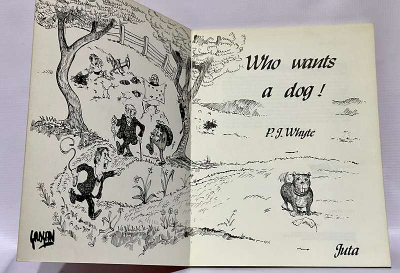 Who Wants a Dog? By Pam Whyte & Grogan