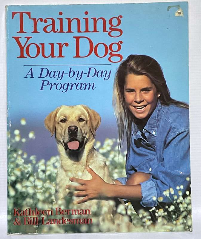 Training Your Dog by Kathleen Berman & Bill Landesman