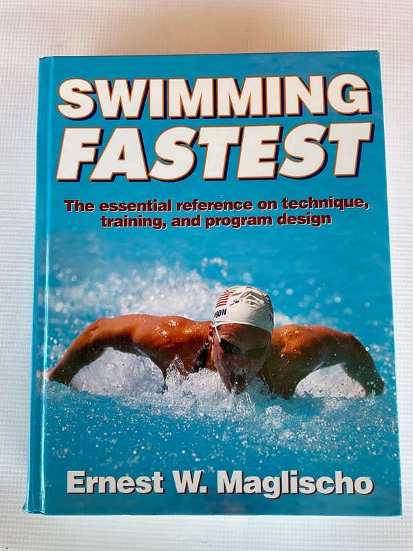 Swimming Fastest by Ernest W. Maglischo
