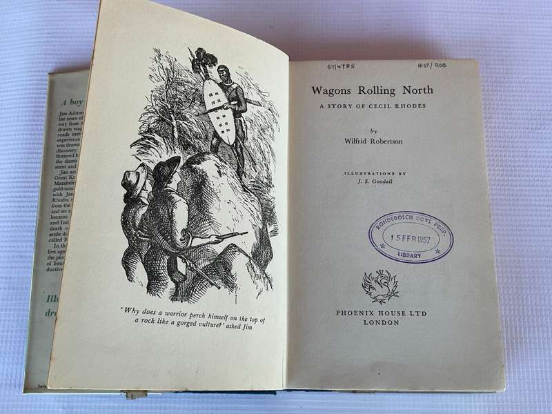 Wagons Rolling North by Wilfred Robertson - 1st Edition 1954 | Story of Cecil John Rhodes