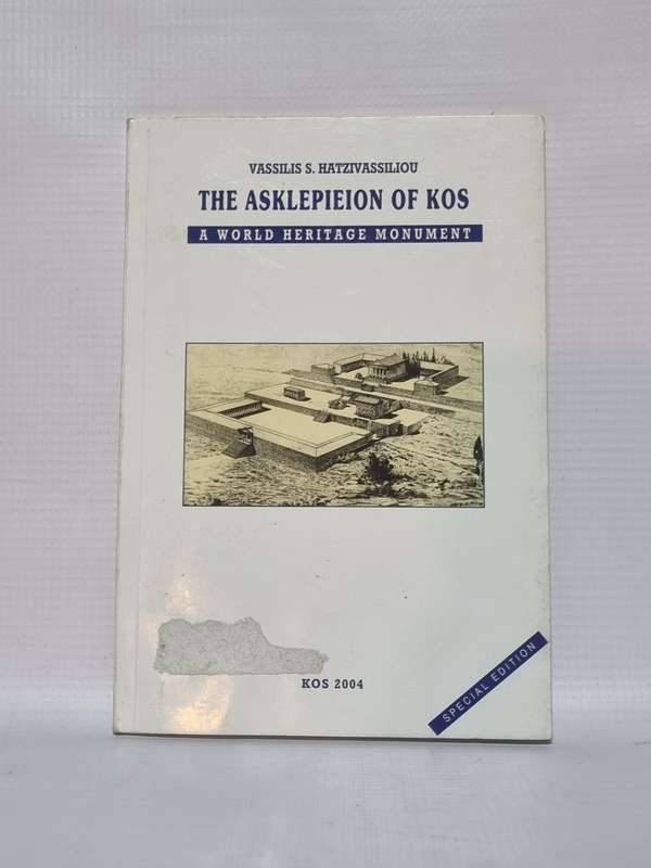 The Asklepieion of Kos - Vassilis S Hatzivassiliou | A World Heritage Monument