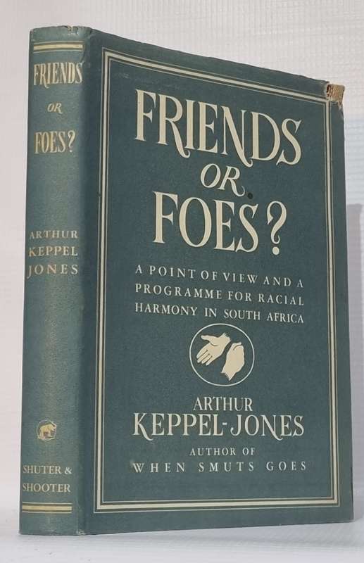 Friends or Foes? - Arthur Keppel-Jones