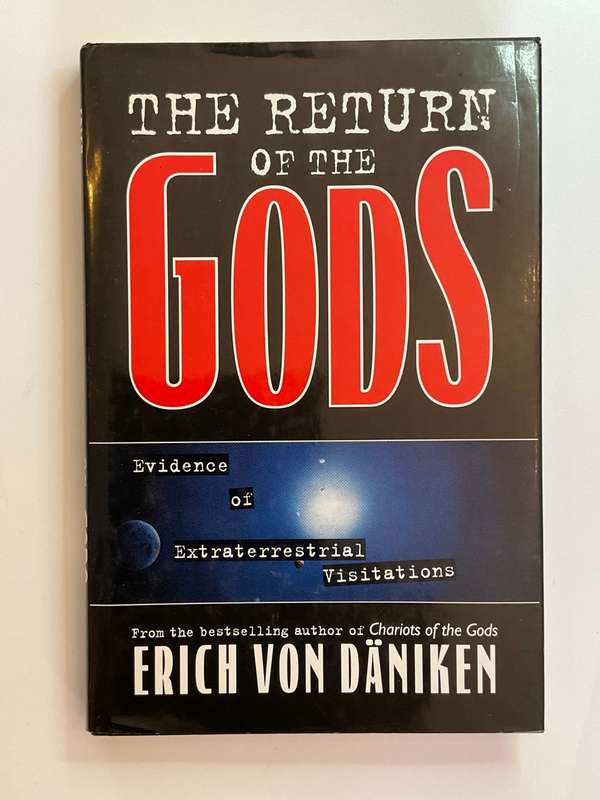 The Return of the Gods - Evidence of Extraterrestrial Visitations - Erich von Daniken