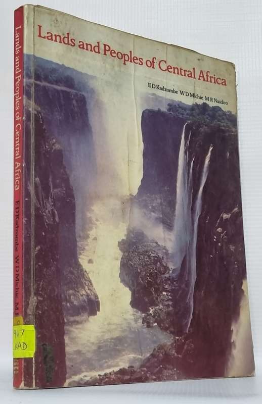 Lands and Peoples of Central Africa - E D Kadzombe