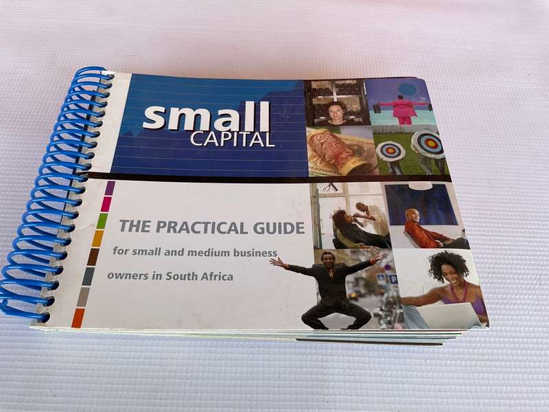 Small Capital - The Practical Guide for small and medium business owners in SA