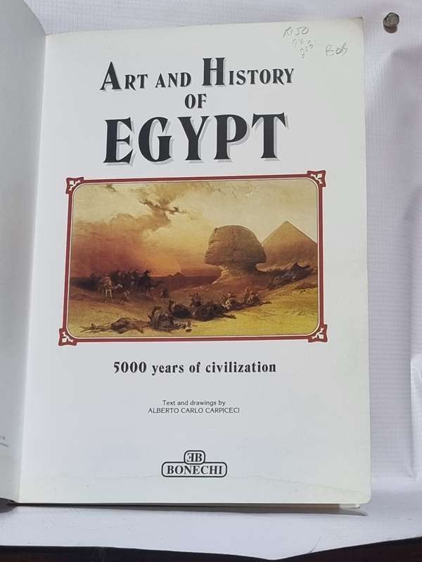 Art and History of Egypt - Alberto Carlo Carpiceci