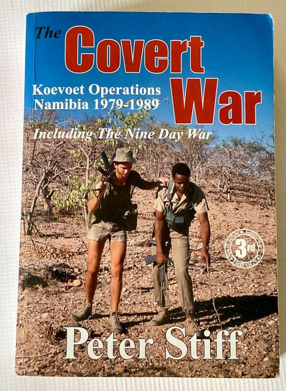 The Covert War: Koevoet Operations Namibia 1979-1989 - Peter Stiff | Signed