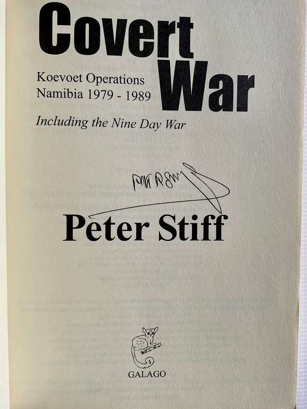 The Covert War: Koevoet Operations Namibia 1979-1989 - Peter Stiff | Signed
