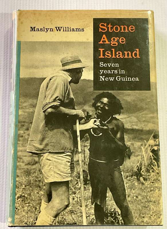 Stone Age Island by Maslyn Williams and Morris West | Seven Years in New Guinea