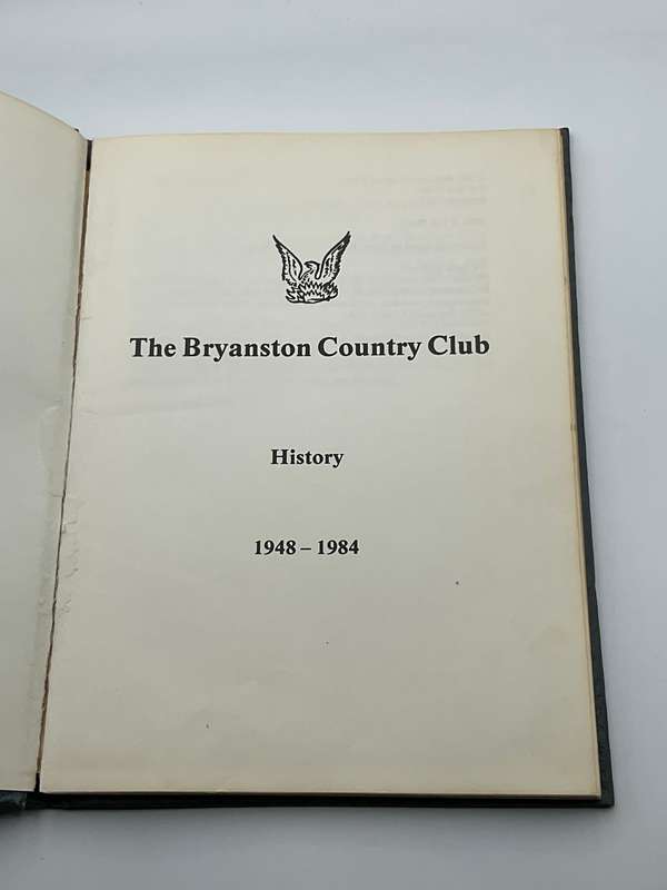 The Bryanston Country Club History 1948 - 1984