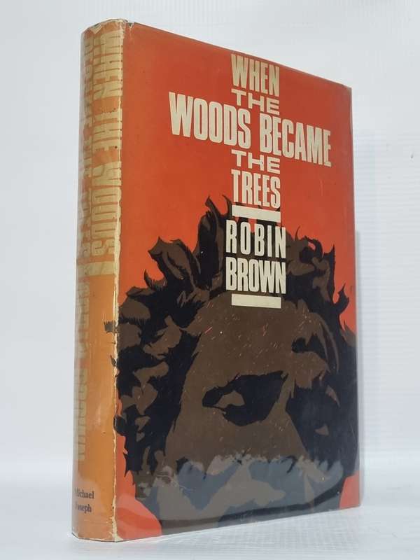 When the Woods Became the Trees by Robin Brown   | Rhodesiana