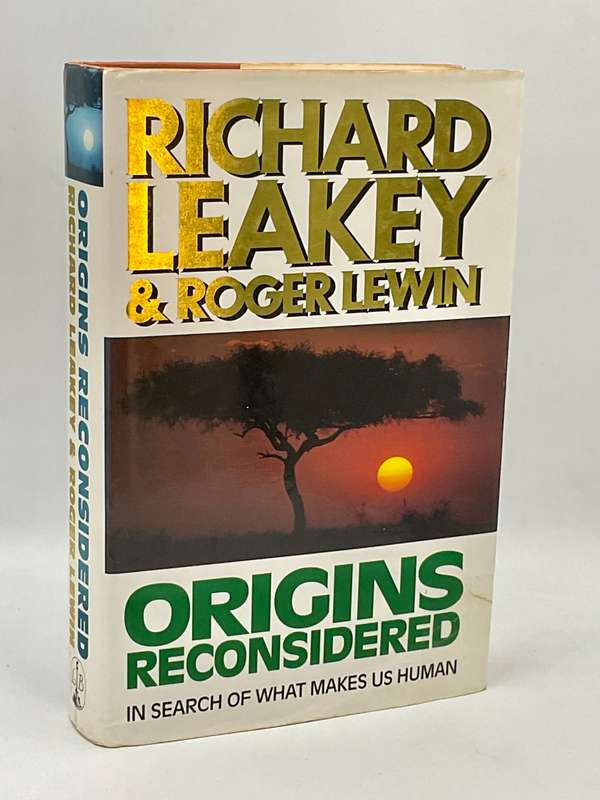 Origins Reconsidered: In Search of What Makes Us Human - Leakey & Lewin