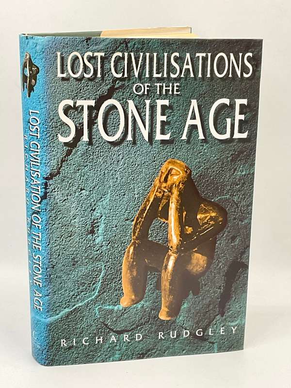 Lost Civilisations of the Stone Age: A Journey Back to Our Cultural Origins ~  Richard Rudgley